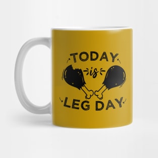 Today is Leg Day Happy thanksgiving 2020 Mug